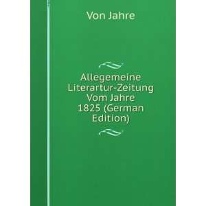  Allegemeine Literartur Zeitung Vom Jahre 1825 (German 