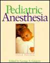 Pediatric Anesthesia, (0443089043), George A. Gregory, Textbooks 