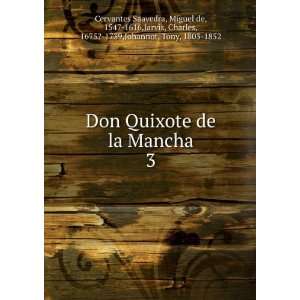  Don Quixote de la Mancha. Miguel de Jarvis, Charles 