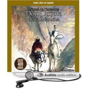 Don Quijote de la Mancha [Don Quixote] (Audible Audio Edition) Miguel 
