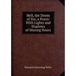  Hell, the Doom of Sin, a Poem With Lights and Shadows of 