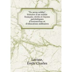   ducation militaires (French Edition) Ã?mile Charles Lavisse Books