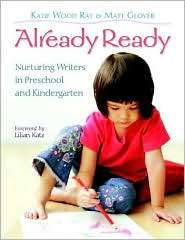 Already Ready Nurturing Writers in Preschool and Kindergarten 