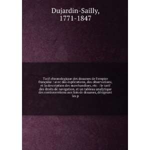   lois de douanes, dÃ©signant les p 1771 1847 Dujardin Sailly Books