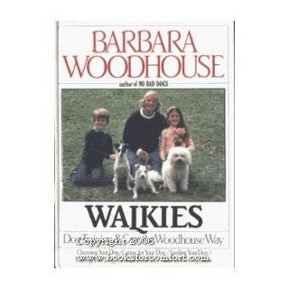 Walkies Dog Training and Care the Woodhouse Way by Barbara Woodhouse 