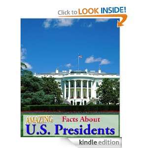 Amazing Facts About U.S. Presidents Adam Jenson  Kindle 