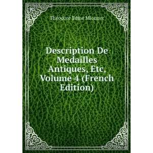   , Etc, Volume 4 (French Edition) ThÃ©odore Edme Mionnet Books