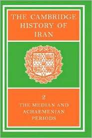 The Cambridge History of Iran, Vol. 2, (0521200911), I. Gershevitch 