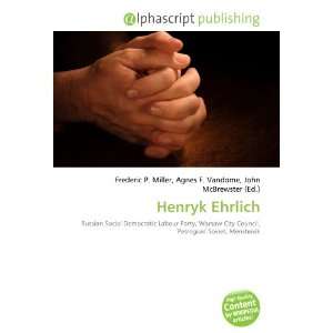  Henryk Ehrlich (9786132875969) Books