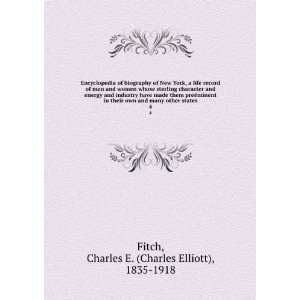   other states. 4 Charles E. (Charles Elliott), 1835 1918 Fitch Books