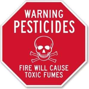  Warning Pesticides. Fire will cause toxic fumes (with 