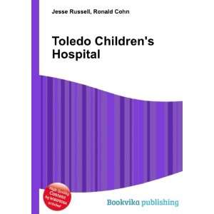  Toledo Childrens Hospital Ronald Cohn Jesse Russell 