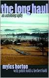 The Long Haul An Autobiography, (0807737003), Myles Horton, Textbooks 