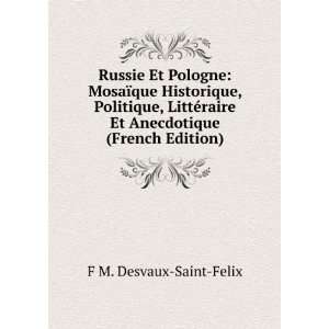   raire Et Anecdotique (French Edition) F M. Desvaux Saint Felix Books