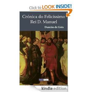 Crónica do Felicíssimo Rei D. Manuel (Portuguese Edition) José 