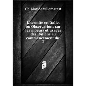   des italiens au commencement du . 3 Ch. Max de Villemarest Books