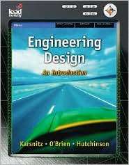 Engineering Design An Introduction, (1418062413), John R. Karsnitz 