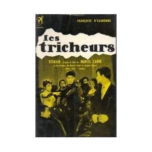  Les Tricheurs Françoise dEaubonne Books