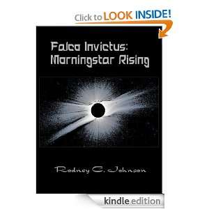 Falco Invictus Morningstar Rising (The Falcanian Legacy Series 