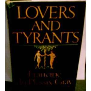    Lovers and Tyrants (9780671223380) Francine Du Plessix Gray Books