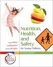 Nutrition, Health, and Safety for Young Children Promoting Wellness 