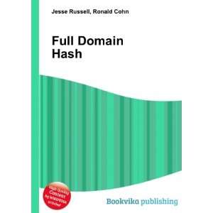  Full Domain Hash Ronald Cohn Jesse Russell Books