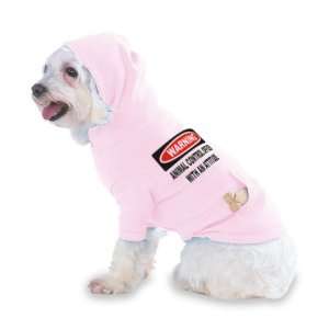  Warning Animal Control Officer with an attitude Hooded 