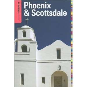  Insiders Guide Phoenix & Scottsdale 7th Ed (9780762773213 