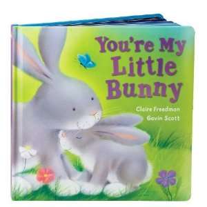    Youre My Little Bunny [Board book] Claire Freedman Books
