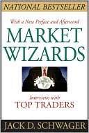   Market Wizards Interviews with Top Traders by Jack D 