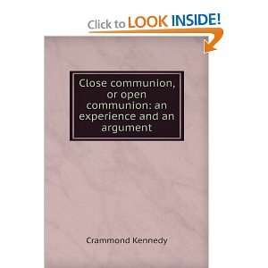   open communion an experience and an argument Crammond Kennedy Books