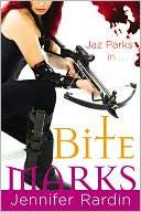   Bite Marks (Jaz Parks Series #6) by Jennifer Rardin 