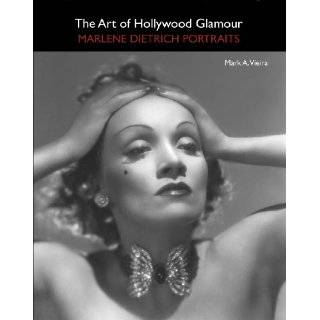 The Art of Hollywood Glamour Marlene Dietrich Portraits by Mark A 