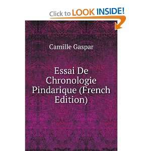  Essai de chronologie Pindarique Camille Gaspar Books