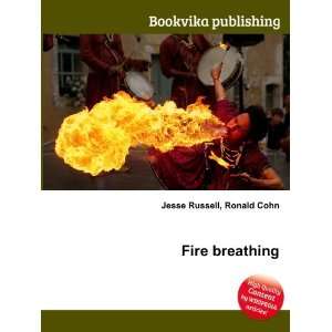  Fire breathing Ronald Cohn Jesse Russell Books