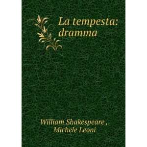  La tempesta dramma Michele Leoni William Shakespeare 
