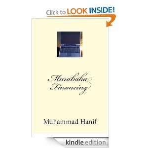 Murabaha Financing (Islamic Banking) Muhammad Hanif  