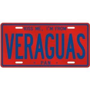 NEW  KISS ME , I AM FROM VERAGUAS  PANAMA LICENSE PLATE 