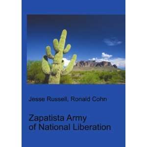  Zapatista Army of National Liberation Ronald Cohn Jesse 