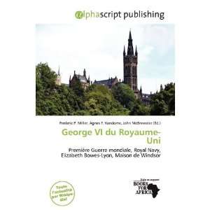  George VI du Royaume Uni (French Edition) (9786137701607 