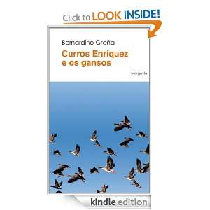 Curros Enríquez e os gansos (Galician Edition) Bernardino Graña 