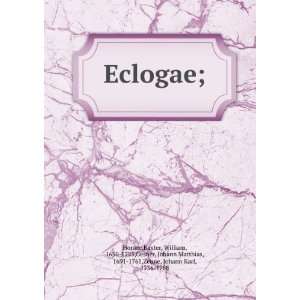  Eclogae; Baxter, William, 1650 1723,Gesner, Johann 