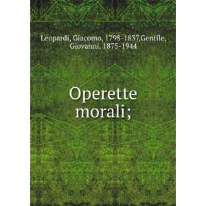   ; Giacomo, 1798 1837,Gentile, Giovanni, 1875 1944 Leopardi Books