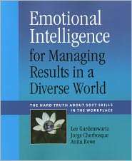Emotional Intelligence for Managing Results in a Diverse World 