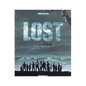  Lost. La guida (9788884371775) Mark Cotta Vaz Books