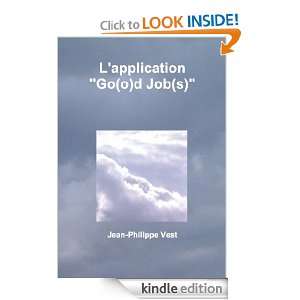 application Go(o)d Job(s) (French Edition) Jean Philippe Vest 
