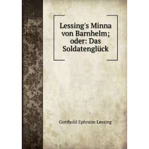    Das SoldatenglÃ¼ck Gotthold Ephraim Lessing  Books