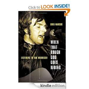    Listening to Van Morrison Greil Marcus  Kindle Store