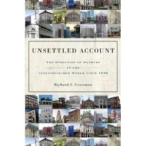  By Richard S. Grossman Unsettled Account The Evolution 