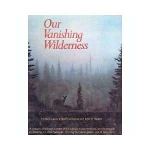 Our Vanishing Wilderness Grossman & Hamlet Louise  Books